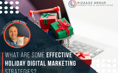 What Are Some Effective Holiday Digital Marketing Strategies?