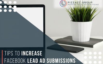 3 Tips to Increase Facebook Lead Ad Submissions