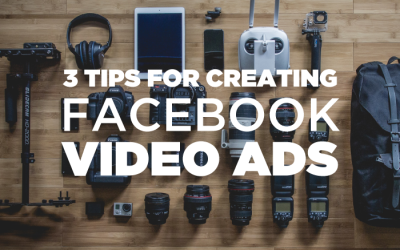 3 Tips for Creating Facebook Video Ads
