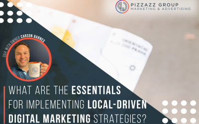 What are the essentials for implementing local-driven digital marketing strategies?