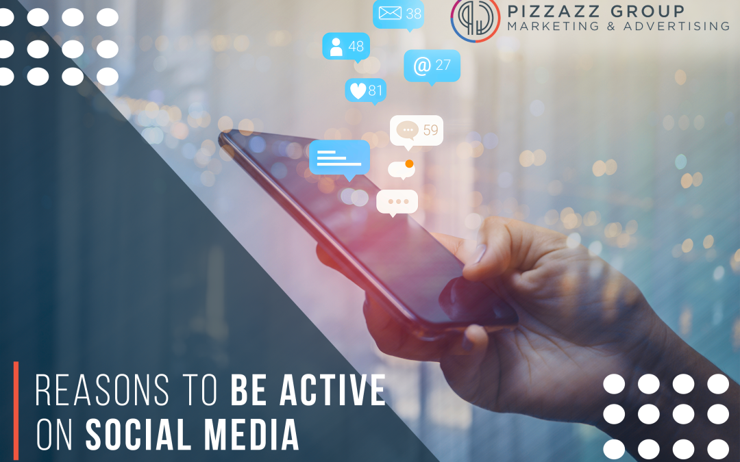 Reasons To Be Active On Social Media