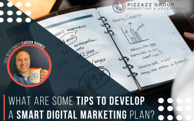 What Are Some Tips to Develop A Smart Digital Marketing Plan?