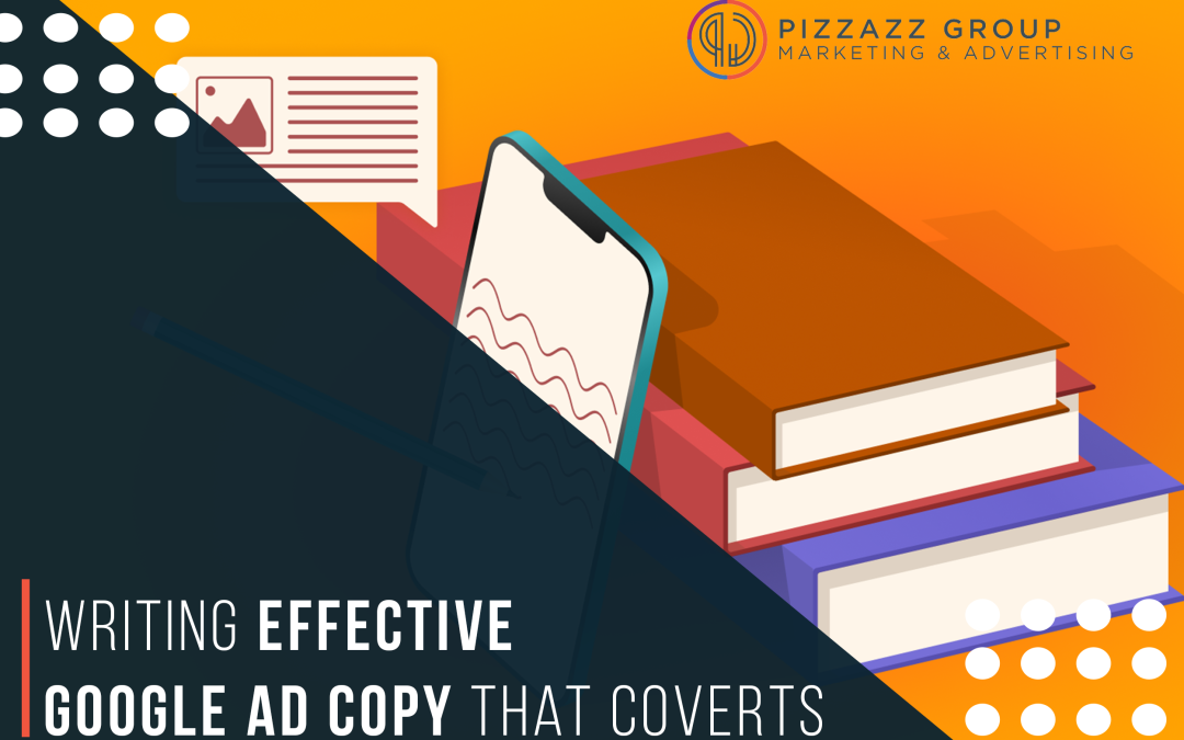 Writing Effective Google Ad Copy That Converts